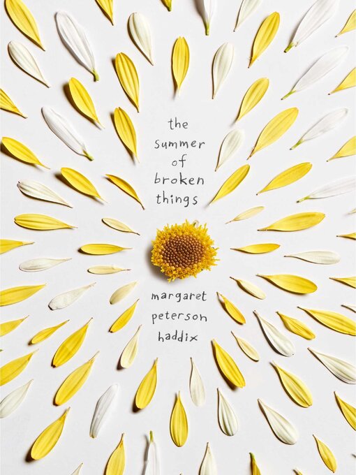 Title details for The Summer of Broken Things by Margaret Peterson Haddix - Wait list